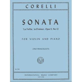 Arcangelo Corelli -  Violin Sonata in D Minor, Op 5 No 12 "La Folia" - Violin and Piano - edited by Zino Francescatti - International Music Company