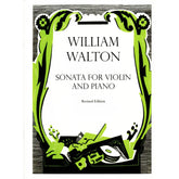 Walton, William - Sonata for Violin and Piano - Revised Edition by Hugh MacDonald - Oxford University Press