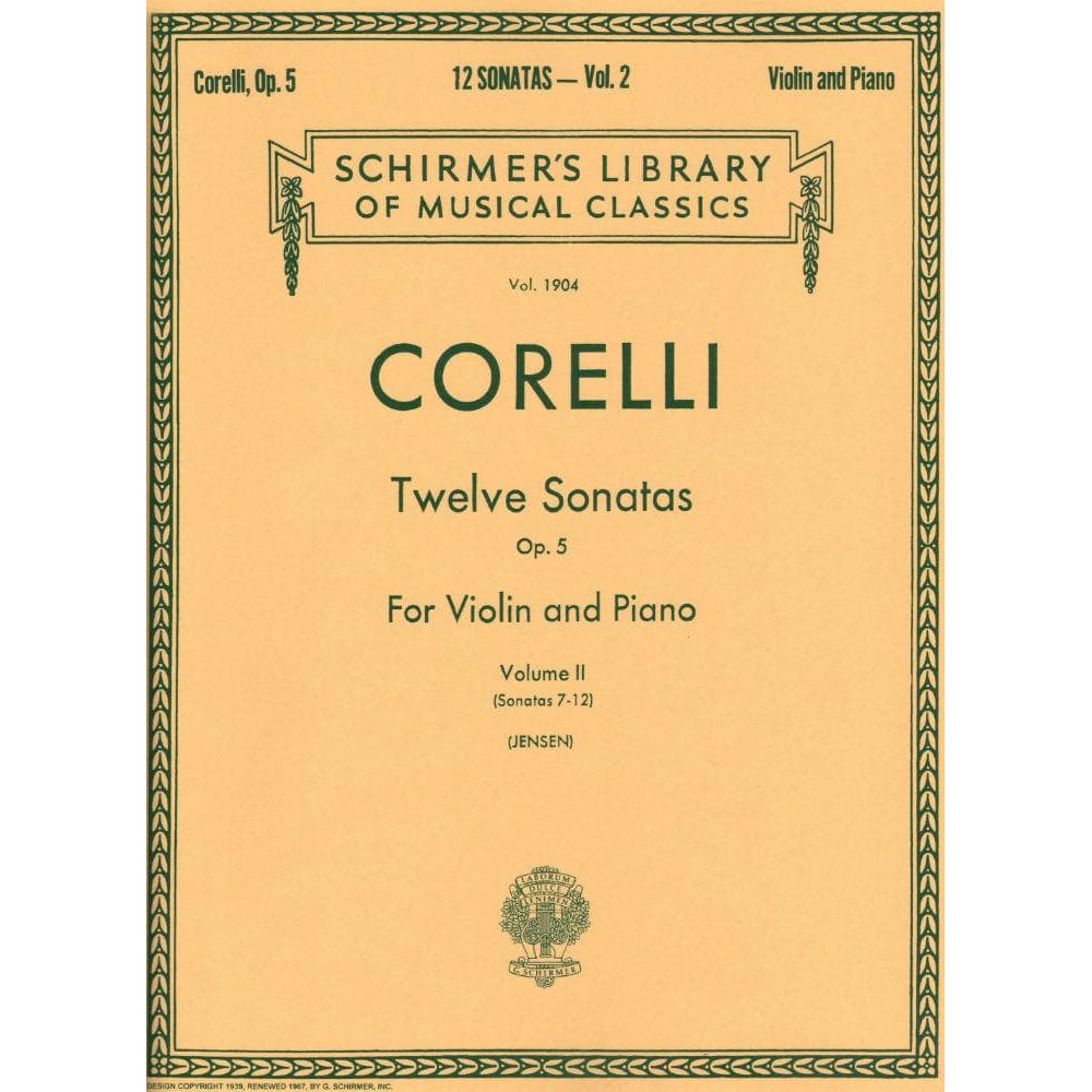 Corelli, Arcangelo - Twelve Sonatas, Op 5: Volume 2 (Nos 7-12) - Violin and Piano - edited by Gustav Jensen - G Schirmer Edition