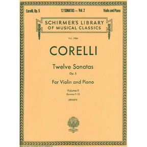 Corelli, Arcangelo - Twelve Sonatas, Op 5: Volume 2 (Nos 7-12) - Violin and Piano - edited by Gustav Jensen - G Schirmer Edition