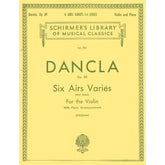 Dancla, Charles - 6 Airs Variés, Op 89 - Violin and Piano - edited by Louis Sve?enski - G Schirmer Edition