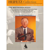 Beethoven, Ludwig van - Heifetz Collection: The Beethoven Folio - for Violin and Piano - edited by Endre Granat - Lauren Keiser (Hal Leonard)