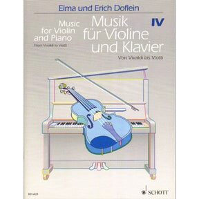 Music for Violin and Piano: 50 Small Pieces for Beginners, Volume 4 - edited by Erich and Elma Doflein - Schott Edition
