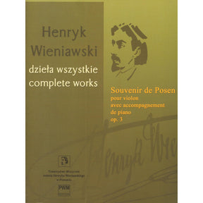 Wieniawski, Henryk - Souvenir de Posen, Opus 3 - for Violin and Piano - PWM Edition