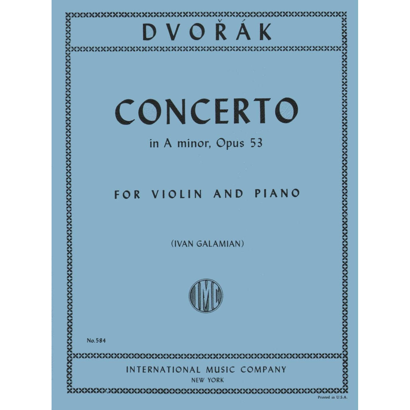 Dvorák, Antonín - Concerto in a minor, Op 53 - Violin and Piano - edited by Ivan Galamian - International Music Co