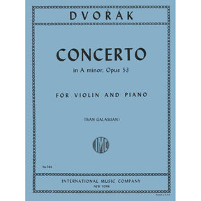 Dvorák, Antonín - Concerto in a minor, Op 53 - Violin and Piano - edited by Ivan Galamian - International Music Co