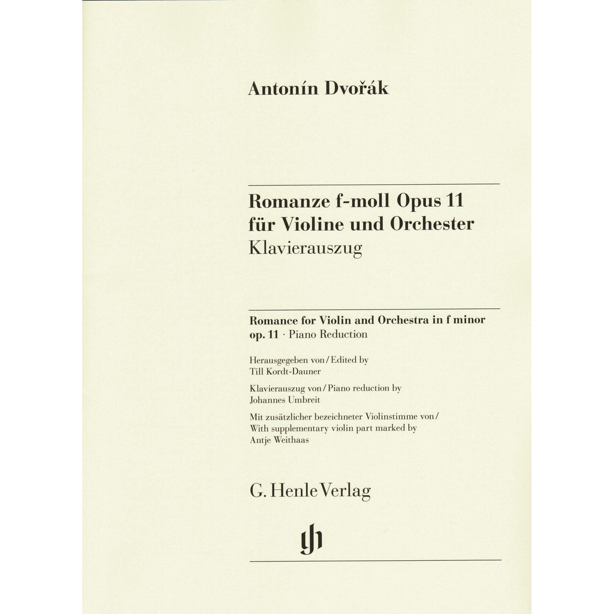 Dvorak, Antonin - Romance for Violin and Orchestra in F minor, op. 11 - for Violin and Piano - G. Henle Verlag URTEXT