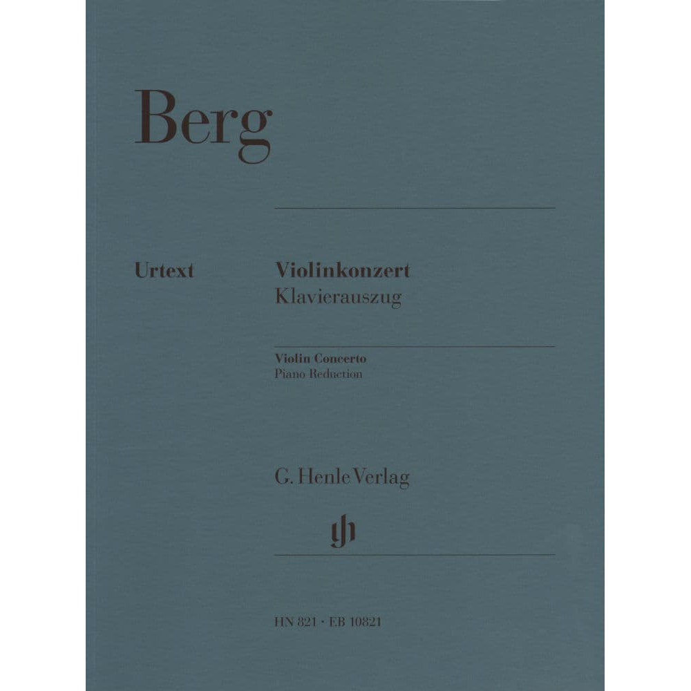 Berg, Alban - Violin Concerto - Violin and Piano - edited by Frank Peter Zimmermann - G Henle Verlag URTEXT