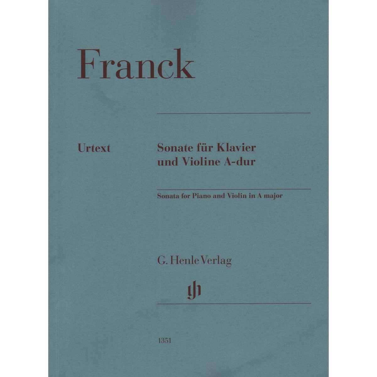 Franck, Cesar - Sonata in A Major - for Violin and Piano - markings by Yehudi Menuhin - G Henle URTEXT