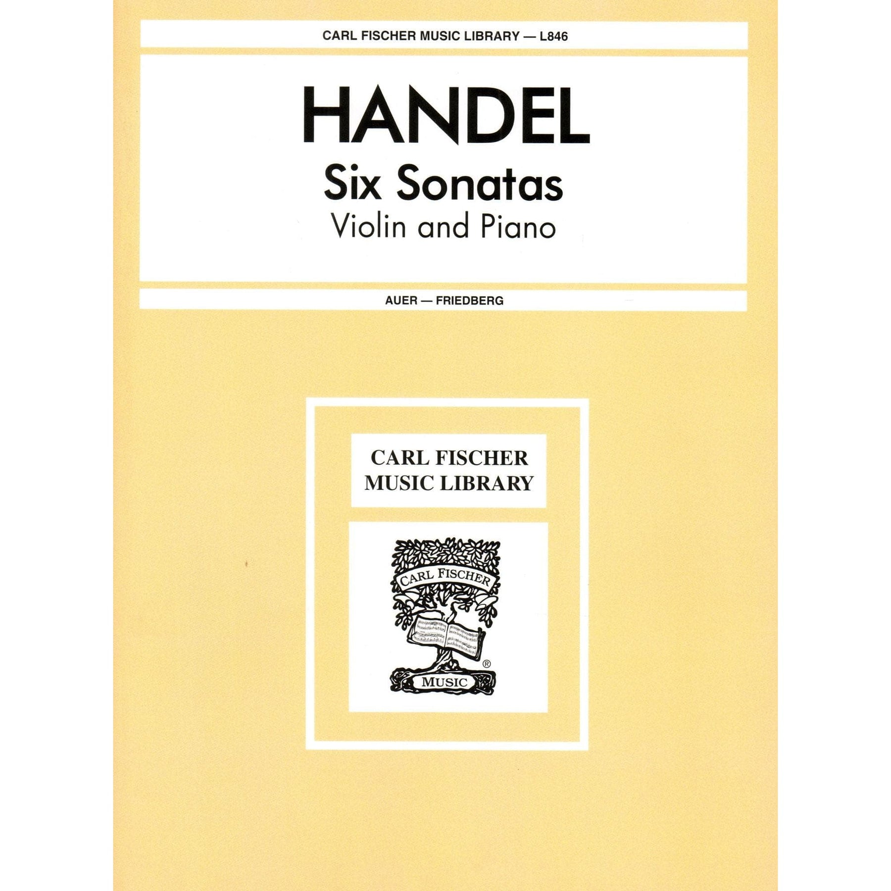 Handel, George Frideric - Six Sonatas (Complete) - Violin and Piano - edited by Leopold Auer and C Friedberg - Carl Fischer Edition