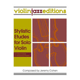 Cohen, Jeremy - Stylistic Etudes for Solo Violin - Violinjazz Editions - Digital Download