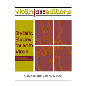 Cohen, Jeremy - Stylistic Etudes for Solo Violin - Violinjazz Editions - Digital Download