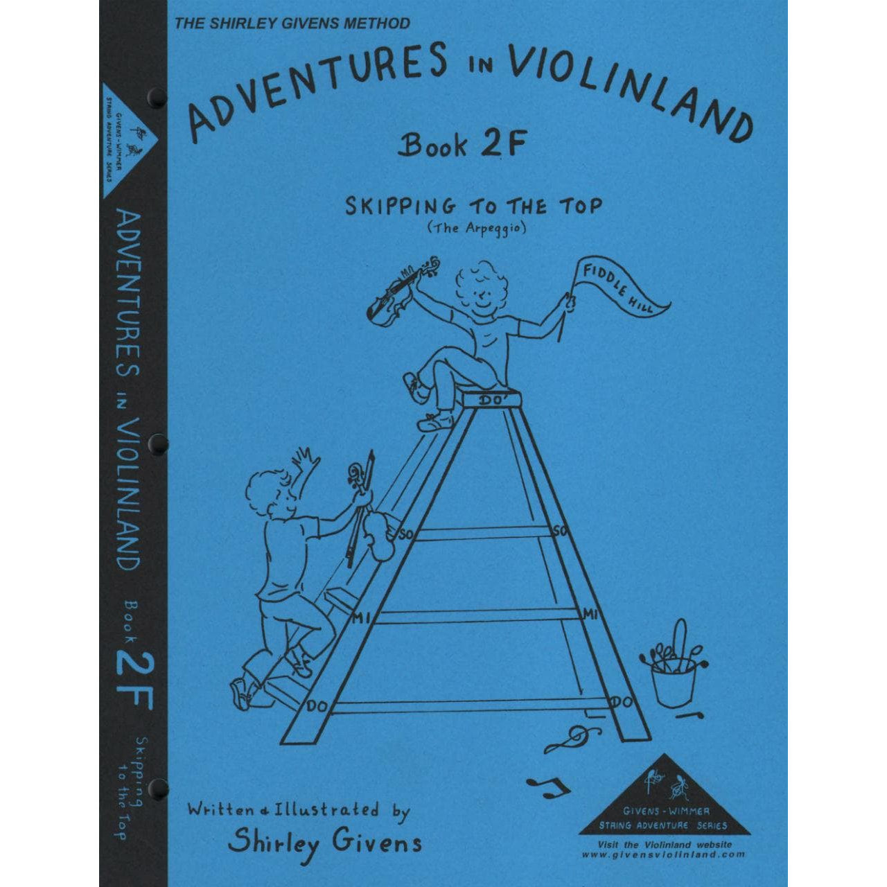 Givens, Shirley - Adventures in Violinland, Book 2F: "Skipping to the Top" - Arioso Press Publication