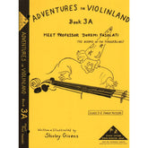 Givens, Shirley - Adventures in Violinland, Book 3A: "Meet Professor Doremi Fasolati" - Arioso Press Publication