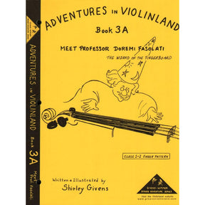 Givens, Shirley - Adventures in Violinland, Book 3A: "Meet Professor Doremi Fasolati" - Arioso Press Publication