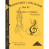 Givens, Shirley - Adventures in Violinland, Book 3F: "The Kingdom of Stringdom" - Arioso Press Publication