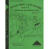 Givens, Shirley - Adventures in Violinland, Book 4C: "Wandering Off the Beaten Path" - Arioso Press Publication