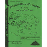 Givens, Shirley - Adventures in Violinland, Book 4E: "Viewing the Flat Lands" - Arioso Press Publication