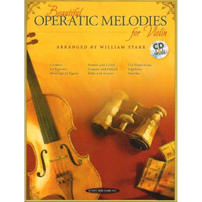 Starr, William - Beautiful Operatic Melodies for Violin - Book and Cd - arranged by William Starr - Summy-Brichard