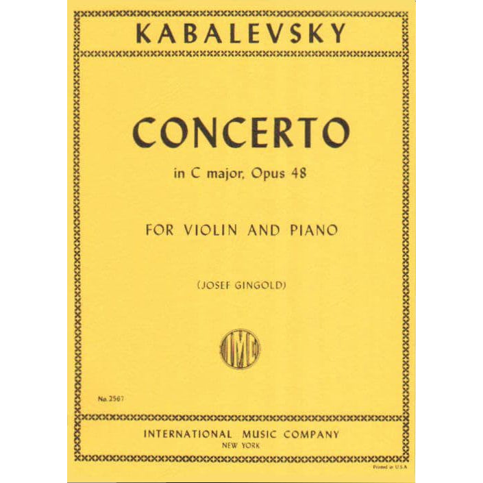 Kabalevsky, Dmitri - Concerto in C Major, Op 48 - Violin and Piano - edited by Josef Gingold - International Music Co