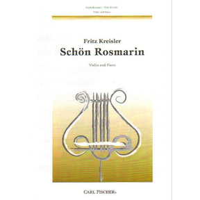 Kreisler, Fritz - Schön Rosmarin - Violin and Piano - Carl Fischer Edition