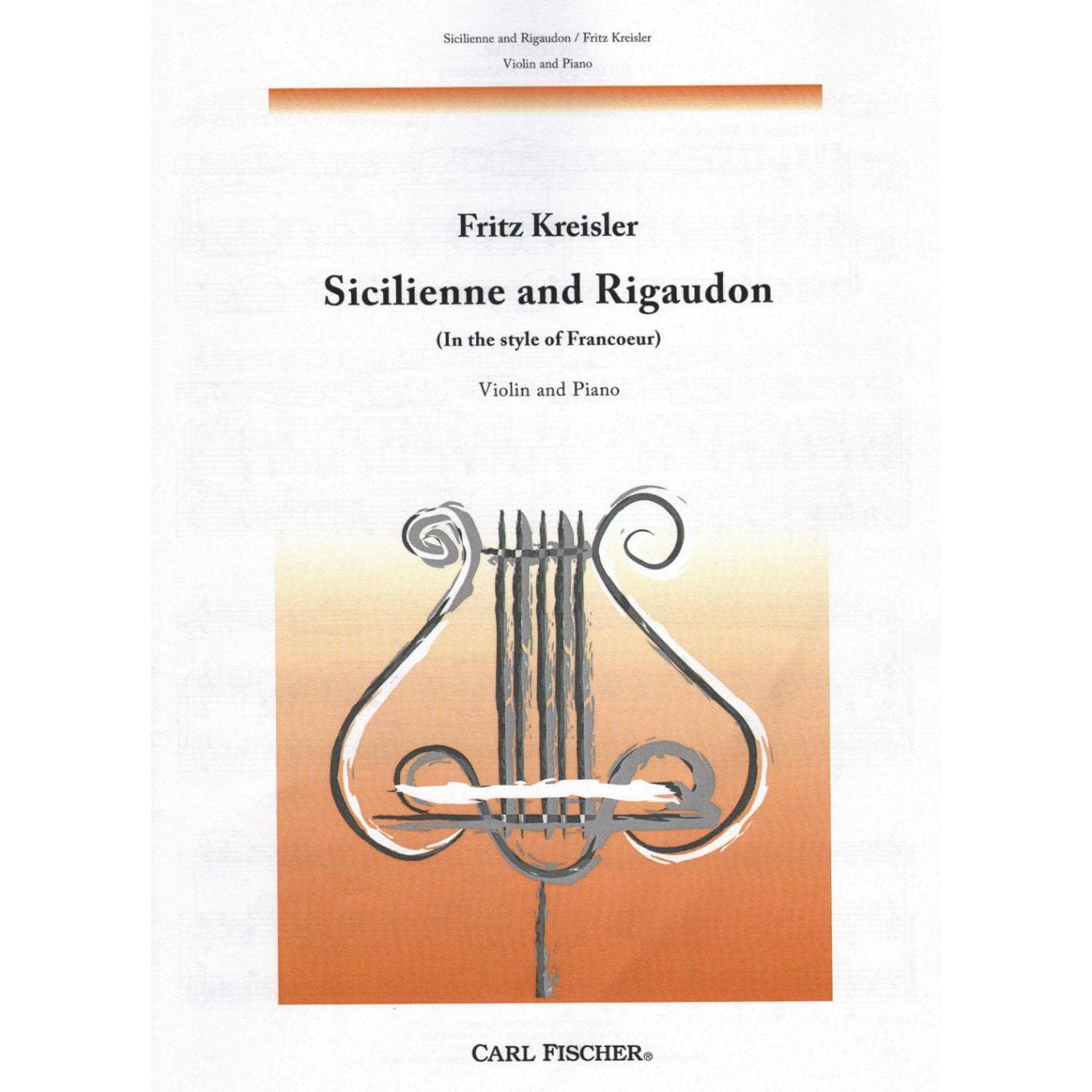 Kreisler, Fritz - Sicilienne and Rigaudon - Violin and Piano - Carl Fischer Edition