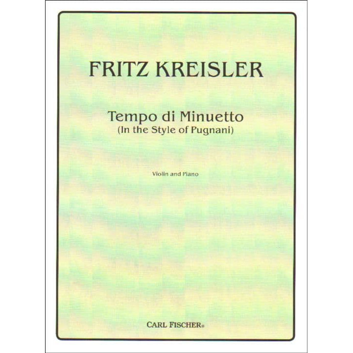 Kreisler, Fritz - Tempo di Minuetto - Violin and Piano - Carl Fischer Edition