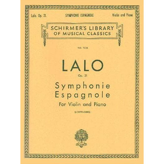 Lalo, Edouard - Symphonie Espagnole, Op 21 - Violin and Piano - edited by Leopold Lichtenberg - G Schirmer Edition