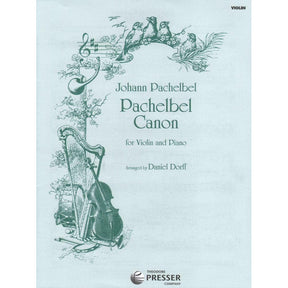 Pachelbel, Johann - Canon in D for Violin and Piano - arranged by Daniel Dorff - Theodore Presser Company
