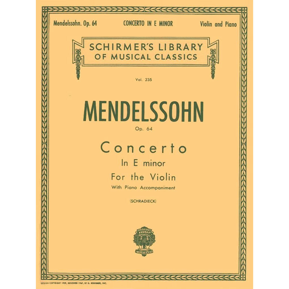 Mendelssohn, Felix - Concerto in E minor, Op 64 - Violin and Piano - edited by Henry Schradieck - G Schirmer Edition