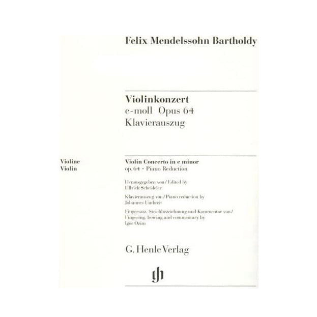 Mendelssohn, Felix - Concerto in E Minor, Op 64 - Violin and Piano - edited by Ullrich Scheideler - G Henle Verlag URTEXT