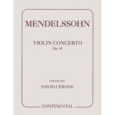 Mendelssohn, Felix - Concerto in E Minor, Op 64 - Violin and Piano - edited by David Cerone - Continental Edition