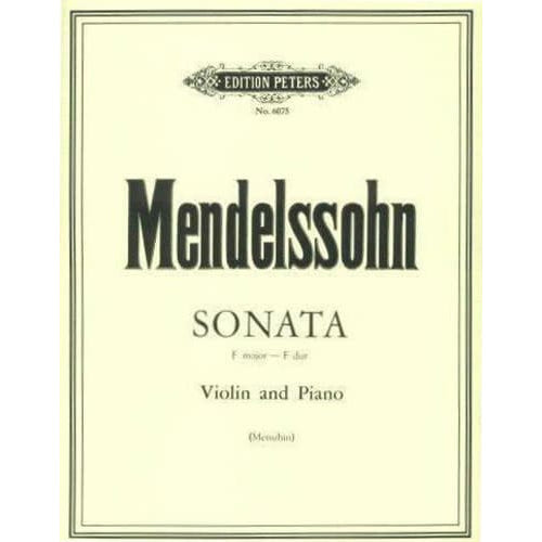 Mendelssohn, Felix - Sonata in F Major - Violin and Piano - edited by Yehudi Menuhin - Edition Peters