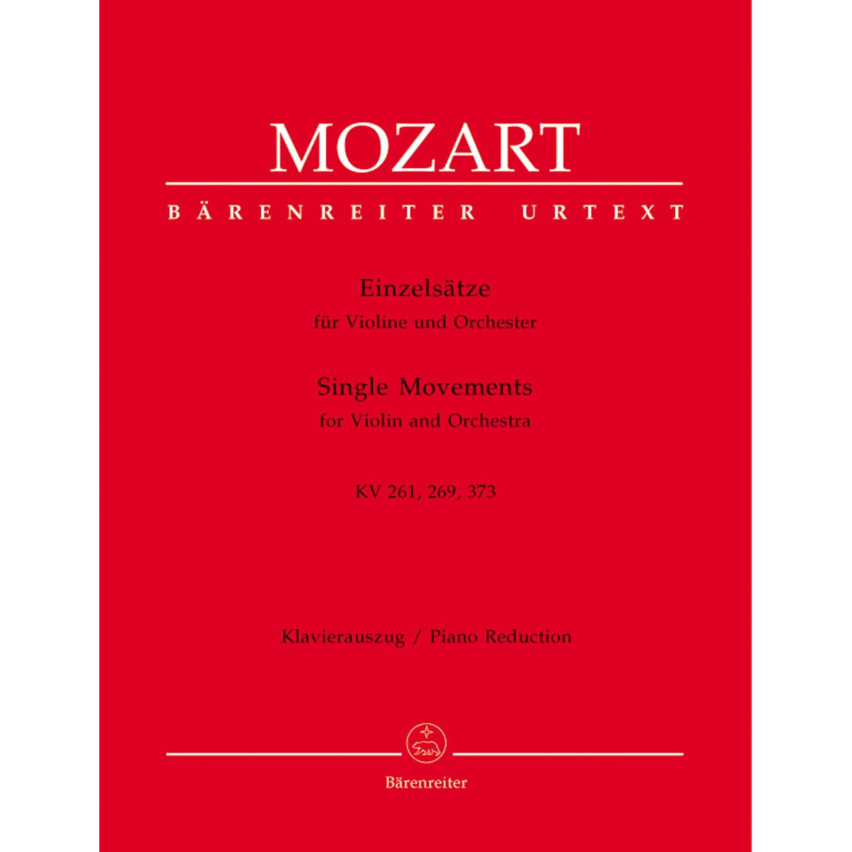 Mozart, WA - Single Movements for Violin and Orchestra, K 261, 269, 373 - Violin and Piano - edited by Christoph Hellmut Mahling - Bärenreiter Verlag URTEXT