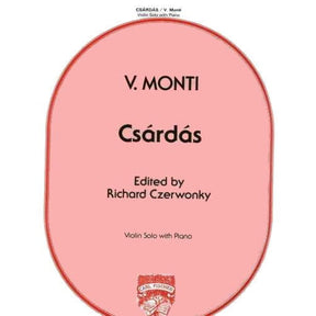 Monti, Vittorio - Csárdás - Violin and Piano - edited by Richard Czerwonky - Carl Fischer Edition