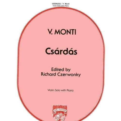 Monti, Vittorio - Csárdás - Violin and Piano - edited by Richard Czerwonky - Carl Fischer Edition