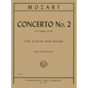 Mozart, WA - Concerto No 2 In D Major, K 211 - Violin and Piano - edited by Zino Francescatti - International Music Company