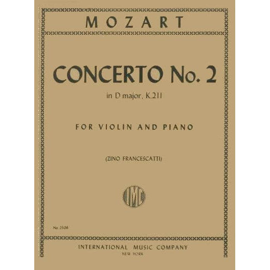 Mozart, WA - Concerto No 2 In D Major, K 211 - Violin and Piano - edited by Zino Francescatti - International Music Company