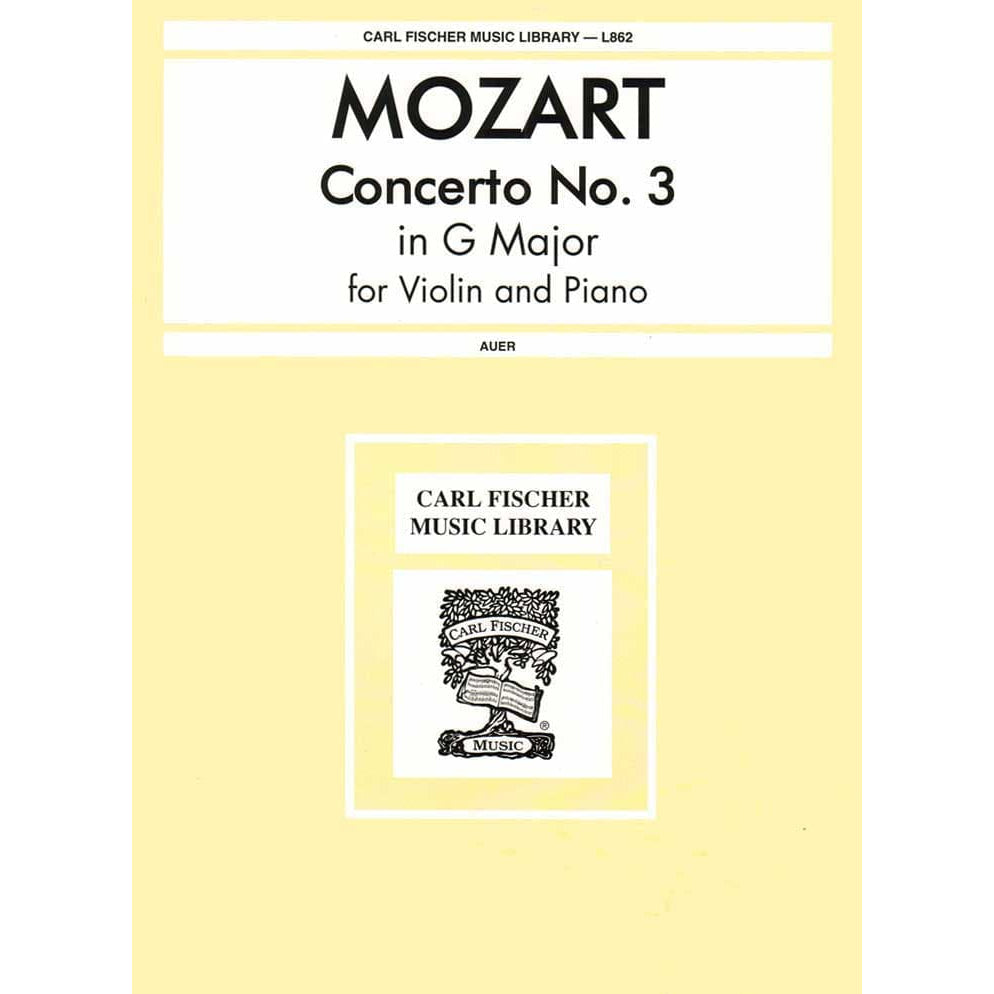 Mozart, WA - Concerto No 3 in G Major, K 216 - Violin and Piano - edited by Leopold Auer - Carl Fischer Edition