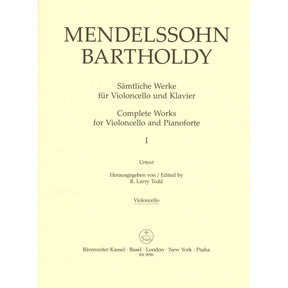 Mendelssohn, Felix - Complete Works, Volume 1: Sonatas - Op. 45, 58 - for Cello and Piano - Barenreiter URTEXT