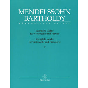 Mendelssohn, Felix - Complete Works, Volume 2 - Op. 17, Op. 109, Assai Tranquillo, Variationen - for Cello and Piano - Barenreiter URTEXT