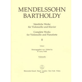 Mendelssohn, Felix - Complete Works, Volume 2 - Op. 17, Op. 109, Assai Tranquillo, Variationen - for Cello and Piano - Barenreiter URTEXT