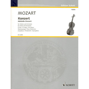 Mozart, WA - Concerto in D Major, K 294a ("Adelaide") - Violin and Piano - arranged by Marius Casadesus - Schott Edition