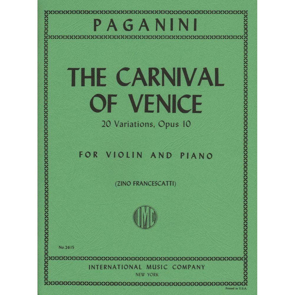 Paganini, Niccolo - The Carnival of Venice, Op10 (20 Variations) -  for Violin and Piano - edited by Zino Francescatti - International Music Company