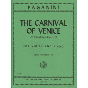 Paganini, Niccolo - The Carnival of Venice, Op10 (20 Variations) -  for Violin and Piano - edited by Zino Francescatti - International Music Company
