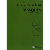 Persichetti - Masques, Op 99 For Violin and Piano Published by Elkan-Vogel Inc