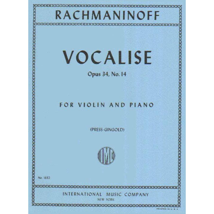 Rachmaninov, Sergey - Vocalise Op 34, No 14 - Violin & Piano - arranged by M Press - edited by Josef Gingold - International Music Company Edition