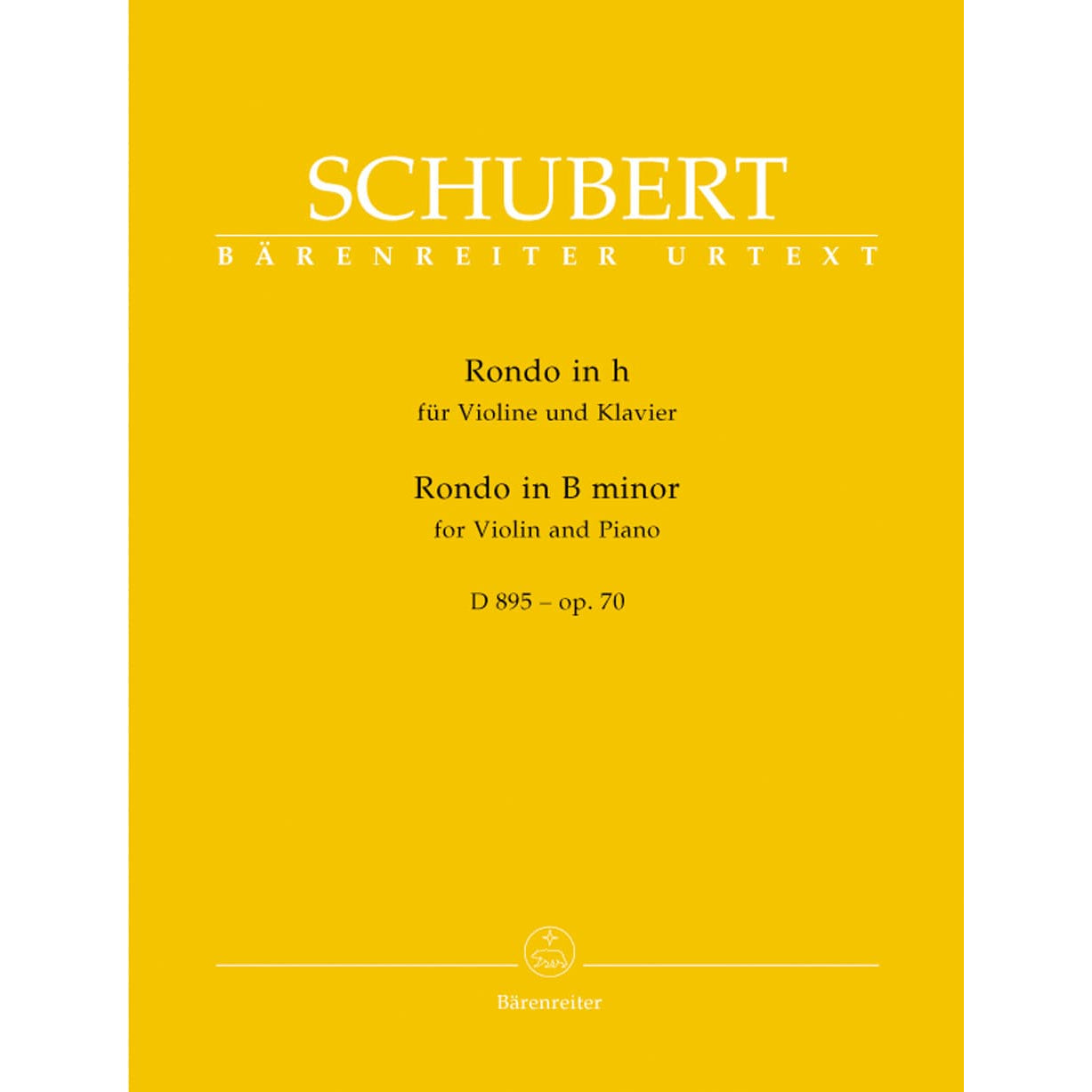 Schubert, Franz - Rondeau Brillante in b minor, Op 70 For Violin and Piano URTEXT Published by Barenretier