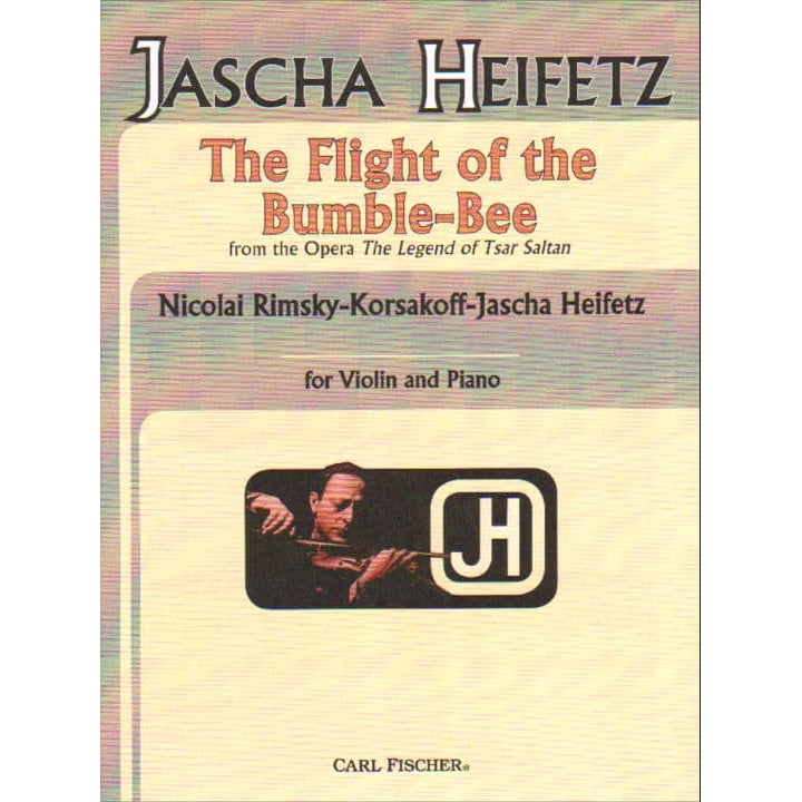 Rimsky-Korsakov, Nikolai - The Flight of the Bumble Bee - Violin and Piano - arranged by Jascha Heifetz - Carl Fischer Edition