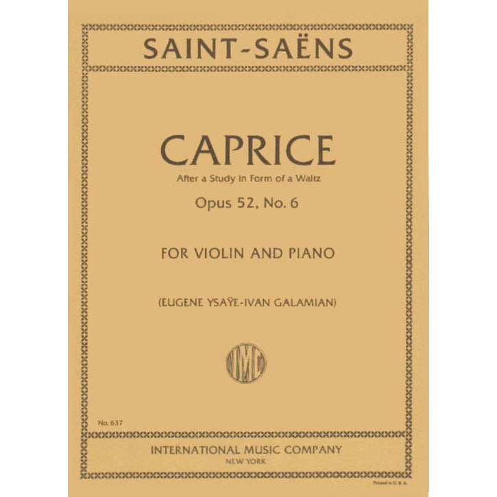 Saint-Saens, Camille - Caprice, Op 52, No 6 - Violin and Piano - edited by Ysaye/Galamian -  published by International Music Company